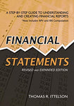 Financial Statements, Revised and Expanded Edition: A Step-by-Step Guide to Understanding and Creating Financial Reports